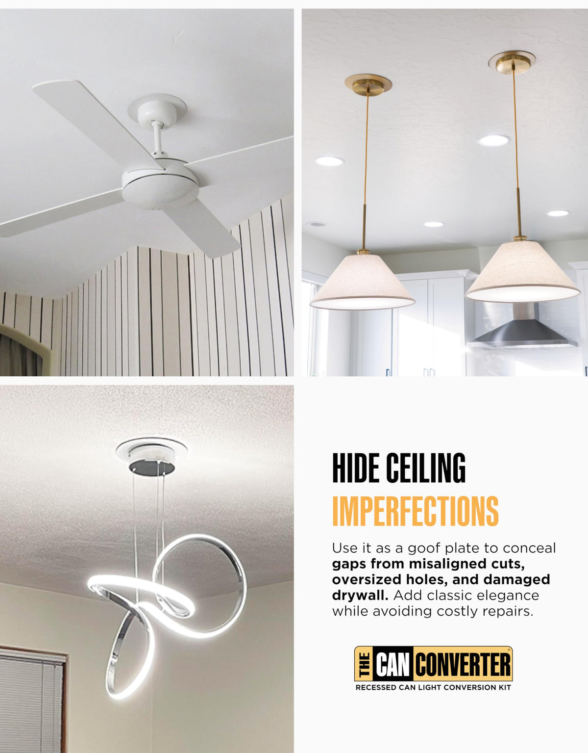 The Can Converter medallion installed behind a pendant for a clean look.