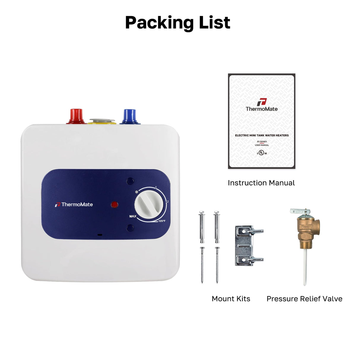 ThermoMate Mini Tank UL-listed safety valve ensures safe operation.