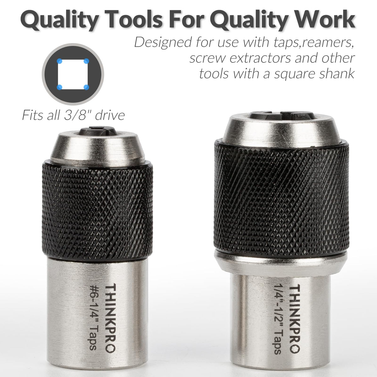 Thinkpro 3/8-inch drive tap socket attaches to ratchets and drivers.