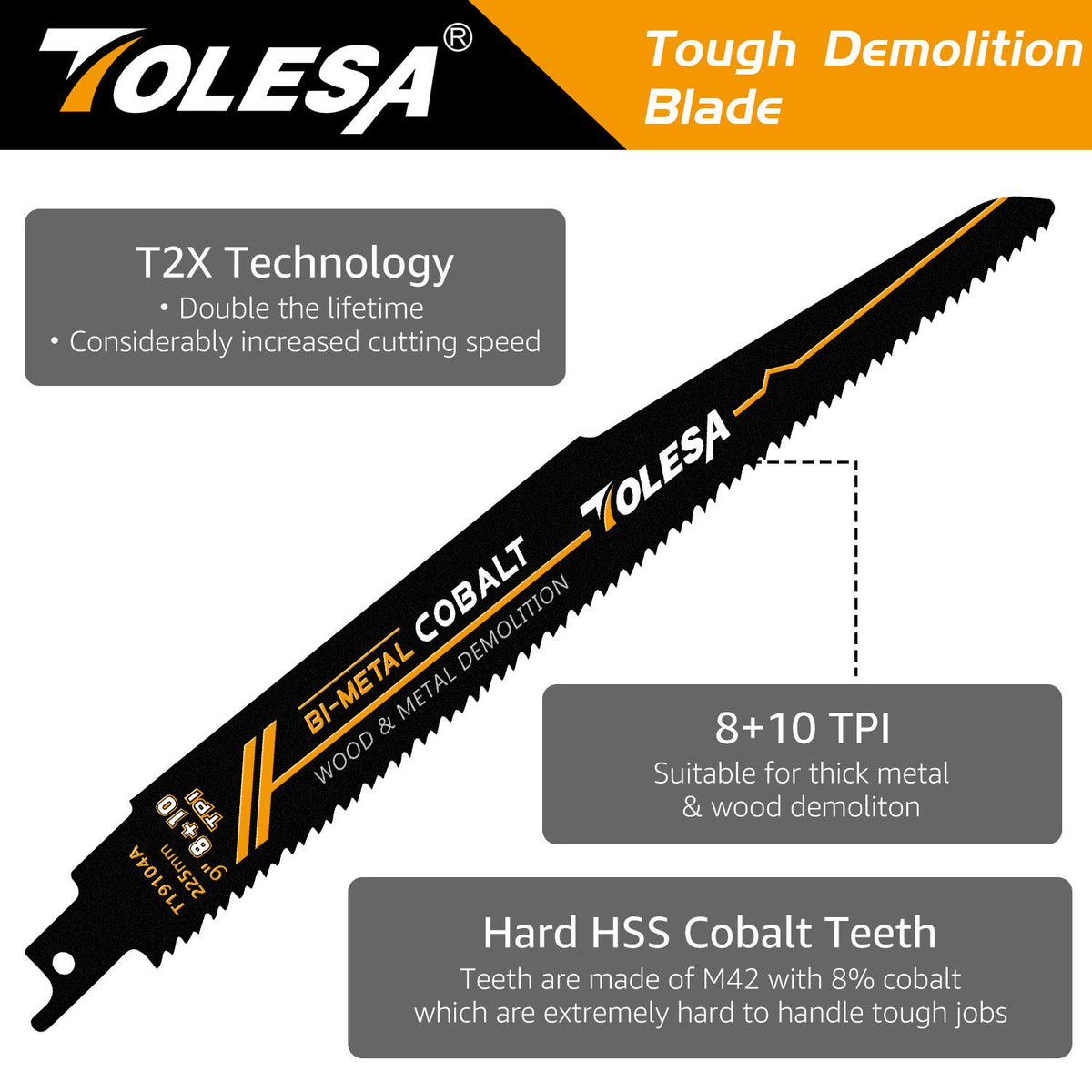 TOLESA bi-metal Sawzall blade with 8% cobalt teeth for durability.