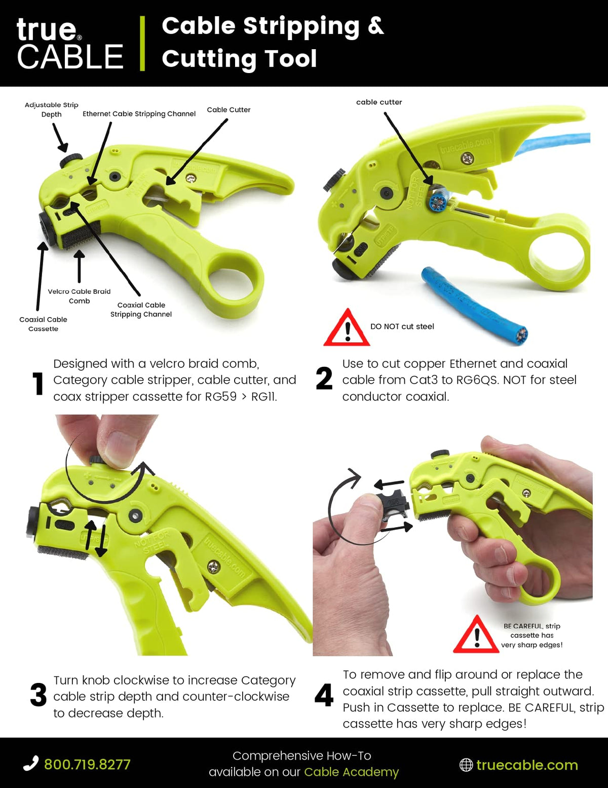 TRUE CABLE all-in-one tool minimizes gear, simplifying on-site cable prep.