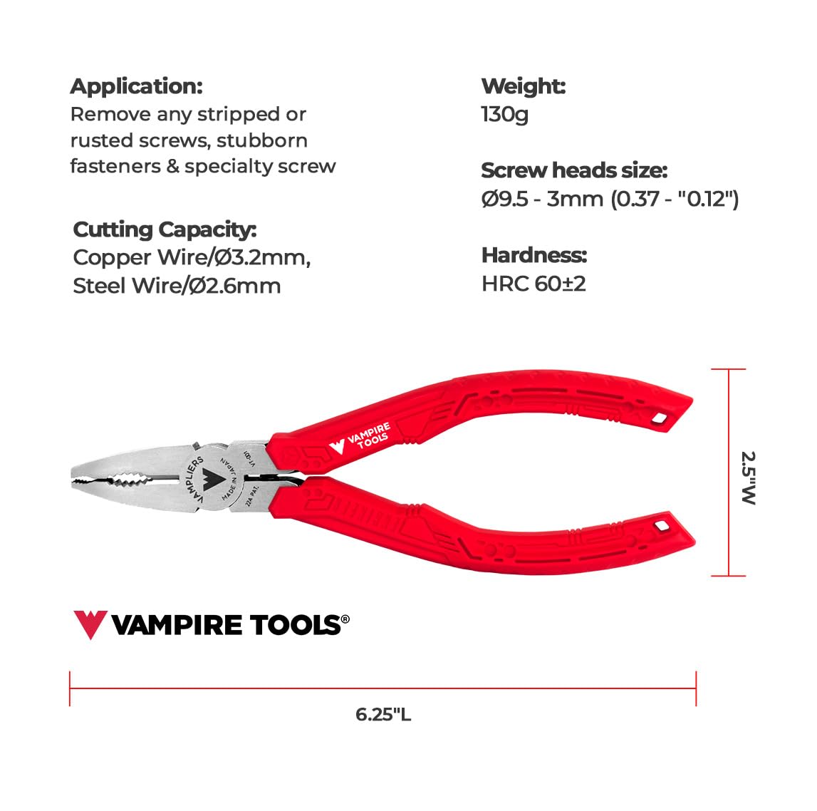 Vampliers precise 8mm blade length enables controlled operation