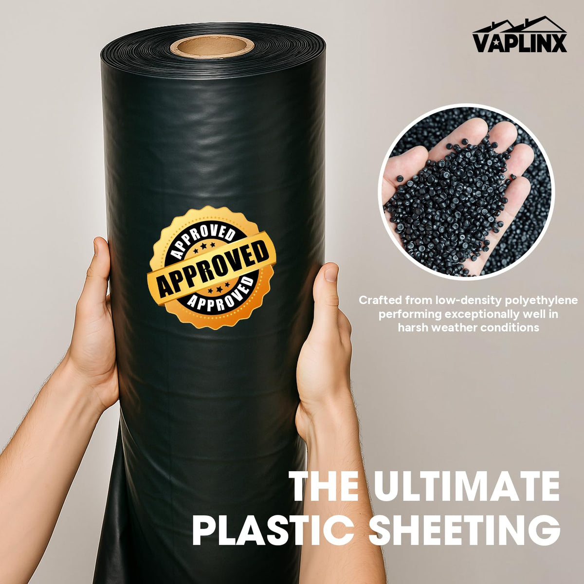 VAPLINX UV-resistant plastic sheeting withstands sun and weather exposure.