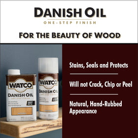 Brush application of Watco Danish Oil Finish ensures even penetration.