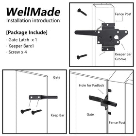 WellMade latch offers convenient one-handed operation with a self-locking release.