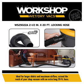 WORKSHOP dual-flex design resists crimping for uninterrupted suction.