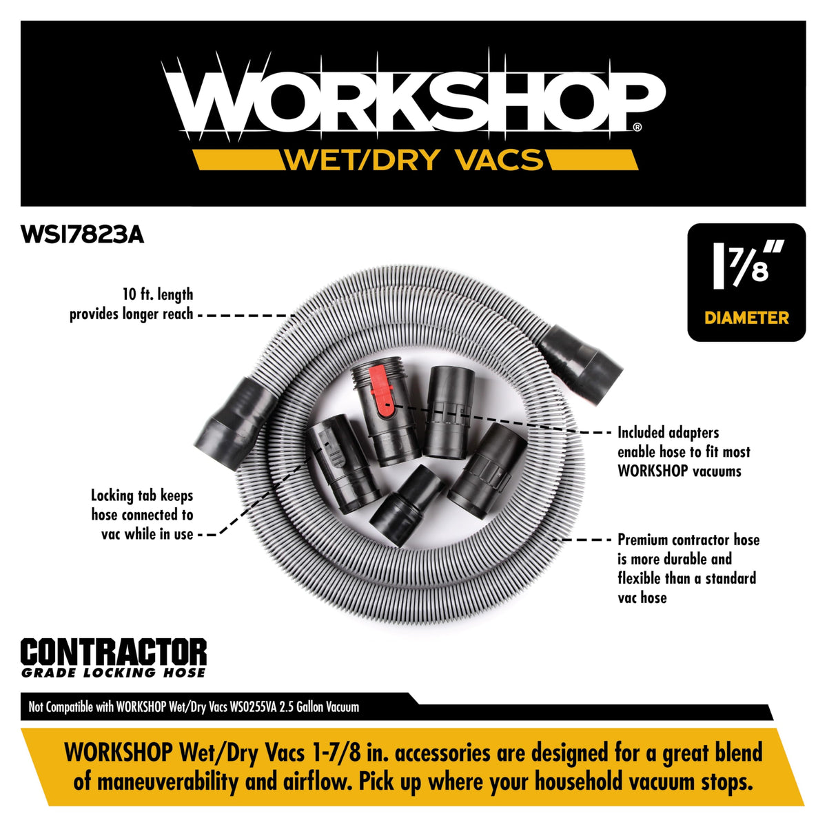 WS17823A hose rotates at the collar for easy maneuverability