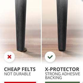 X-Protector thick felt pads with strong adhesive provide long-lasting floor protection.