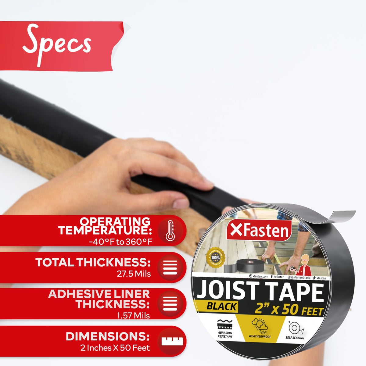 XFasten Butyl Tape seals deck edges to minimize moisture and air leaks.