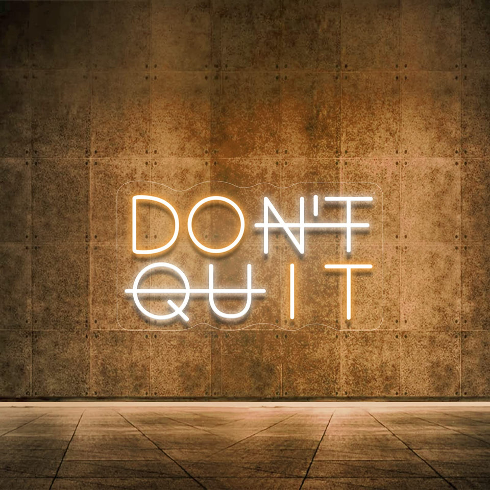 YIKBIK Don't Quit neon sign on wall for motivating home decor.