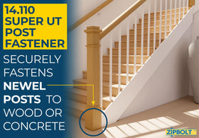 Zipbolt 14-110 wrench-free installation diagram highlights quick staircase post setup.