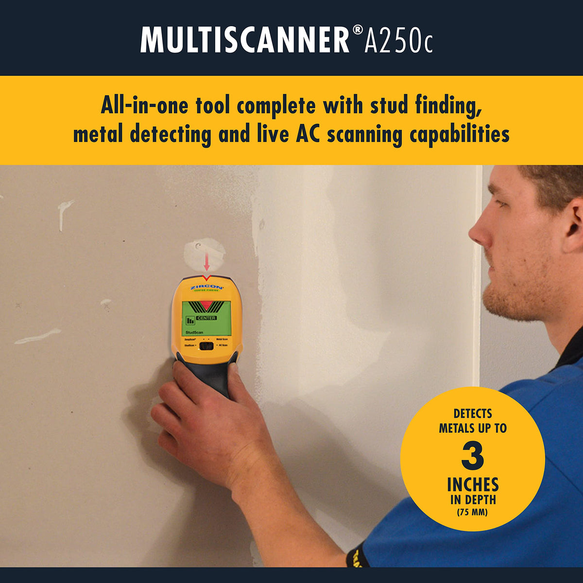 Zircon MultiScanner A250c in metal scan mode locates hidden materials behind walls.